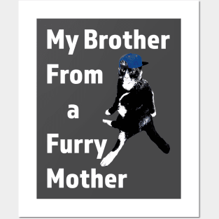 Brother from another mother cat design Posters and Art